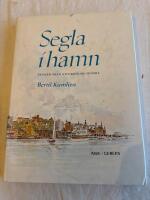Segla i hamn : skisser fr&aring;n Stockholms sj&ouml;sida
