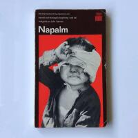 Napalm: Ett internationellt symposium om kemisk och biologisk krigf&ouml;ring i v&aring;r tid