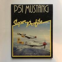 P51 Mustang: Super Profile
