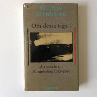 Om dessa tiga- : en kampucheansk barndom, 1975-1980