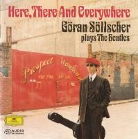 Here, There And Everywhere - G&ouml;ran S&ouml;llscher Plays The Beatles