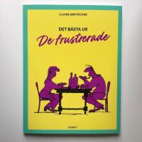 Det b&auml;sta ur De frustrerade