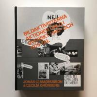 Bildaktivisterna. Aktioner i bild i svenskt&nbsp;1960- och 1970-tal