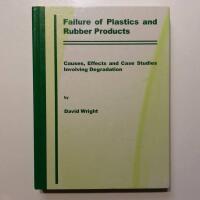 Failure of plastics and rubber products - causes, effects and case studies involving degradation