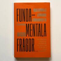 Fundamentala fr&aring;gor - konstitutionella utmaningar i f&ouml;r&auml;ndringens tid : antologi