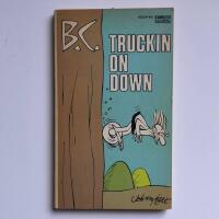 B.C. Truckin On Down