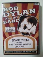 Bob Dylan and his Band : Sweden and Netherlands 2009 : J&ouml;nk&ouml;ping Malm&ouml; Amsterdam 