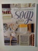 Natural and handmade soap book - 20 delightful and delicate soap recipes for bath, kids and home