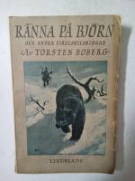 R&auml;nna p&aring; bj&ouml;rn och andra fj&auml;llskildringar 