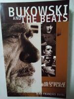 Bukowski and The beats : a commentary  on the beat generation  : followed by An evening at Buk's place : an interview with Charles Bukowski 