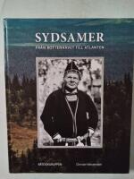 Sydsamer - fr&aring;n Bottenhavet till Atlanten : en historisk introduktion till samerna i &Aring;ngermanland och &Aring;sele lappmark med angr&auml;nsande delar av J&auml;mtland och Norge