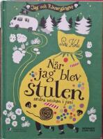 N&auml;r jag blev stulen andra veckan i juni