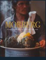 Morberg : scenen, livet och konsten att laga mat