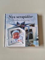 Nya scrapid&eacute;er : minialbum och dekorering