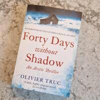 Forty Days without Shadow