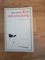 Kris och utveckling : en psykoanalytisk och socialpsykiatrisk studie