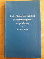 Unders&ouml;kning och v&auml;rdering av mineralfyndigheter och gruvf&ouml;retagav