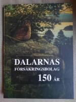 Dalarnas försäkringsbolag 150 år