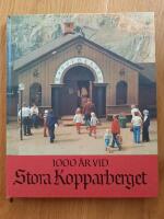 1000 &aring;r vid Stora Kopparberget