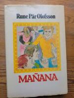 Ma&ntilde;ana : ett folklustspel eller en erotoman fr&aring;n Sveriges sydligaste sk&auml;rg&aring;rd