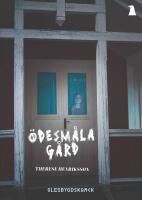 &Ouml;desm&aring;la g&aring;rd