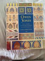 Owen Jones. Design, Ornament, Architecture, And Theory in an Age in Transition