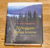Nybyggares dagliga leverne : nybyggare i Vilhelmina i mitten av 1800-talet