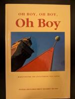 Oh boy, oh boy, oh boy : [ber&auml;ttelser om l&aring;ngf&auml;rder till sj&ouml;ss]