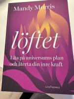 L&ouml;ftet : lita p&aring; universums plan och &aring;terta din inre kraft