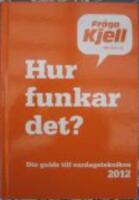Hur funkar det? : din guide till vardagstekniken 2012