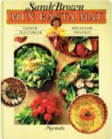 Min b&auml;sta mat : l&auml;cker vegetarisk h&auml;lsosam smalmat