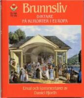 Brunnsliv : diktare p&aring; kurorter i Europa