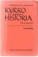 Kyrkohistoria f&ouml;r gymnasiet. Urkundssamling