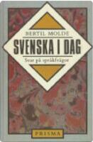 Svenska i dag : svar p&aring; spr&aring;kfr&aring;gor
