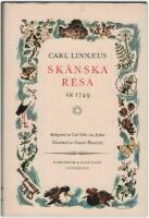 Carl Linn&aelig;i Sk&aring;nska resa p&aring; h&ouml;ga &ouml;verhetens befallning f&ouml;rr&auml;ttad &aring;r 1749