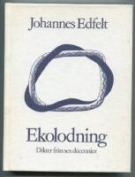 Ekolodning : dikter fr&aring;n sex decennier