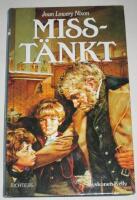 Misst&auml;nkt : syskonen Kelly