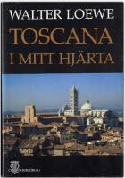 Toscana i mitt hj&auml;rta