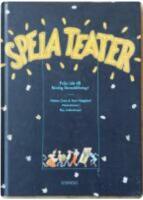 Spela teater : fr&aring;n id&eacute; till f&auml;rdig f&ouml;rest&auml;llning!