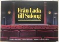 Fr&aring;n Lada till Salong - en guide till Gotlands biografer