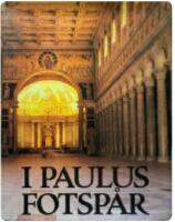 I Paulus fotsp&aring;r