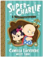 Super-Charlie och skurksystern