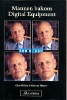 Ken Olsen : mannen bakom Digital Equipment