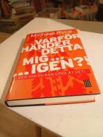 Varf&ouml;r h&auml;nder detta mig ... igen ?! : och vad du kan g&ouml;ra &aring;t det!