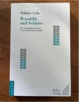 Republik und Schleier - die muslimische Frau in der Moderne