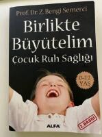 Birlikte B&uuml;y&uuml;telim &Ccedil;ocuk Ruh Sağlığı 0-12 Yaş