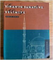 SINAN'IN SANATI VE SELIMIYE