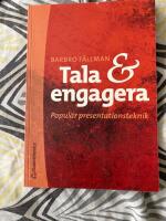 Tala och engagera : Popul&auml;r presentationsteknik