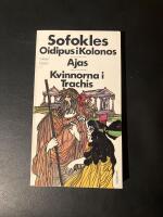 Oidipus i kolonos Ajas Kvinnorna i Trachis