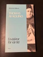 Thomas av Aquino - En doktor f&ouml;r v&aring;r tid